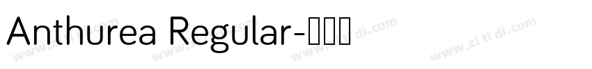 Anthurea Regular字体转换